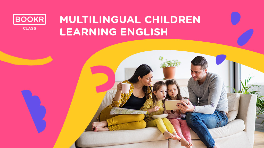 multilingual children learning english