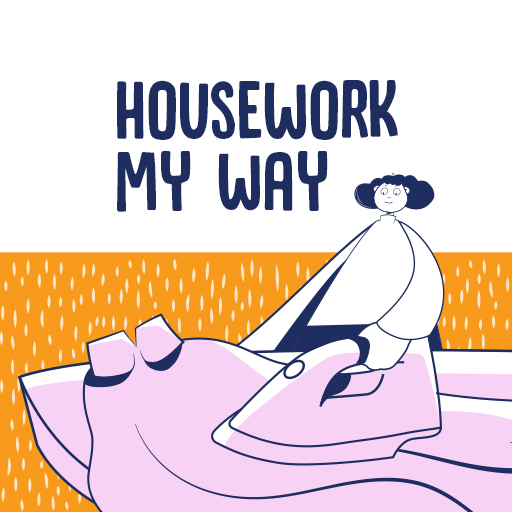 Housework My Way